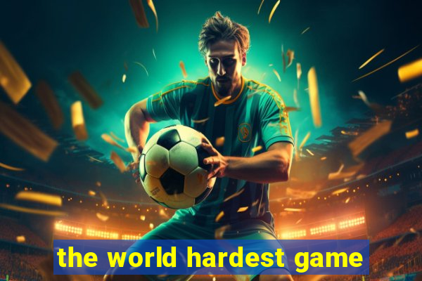 the world hardest game